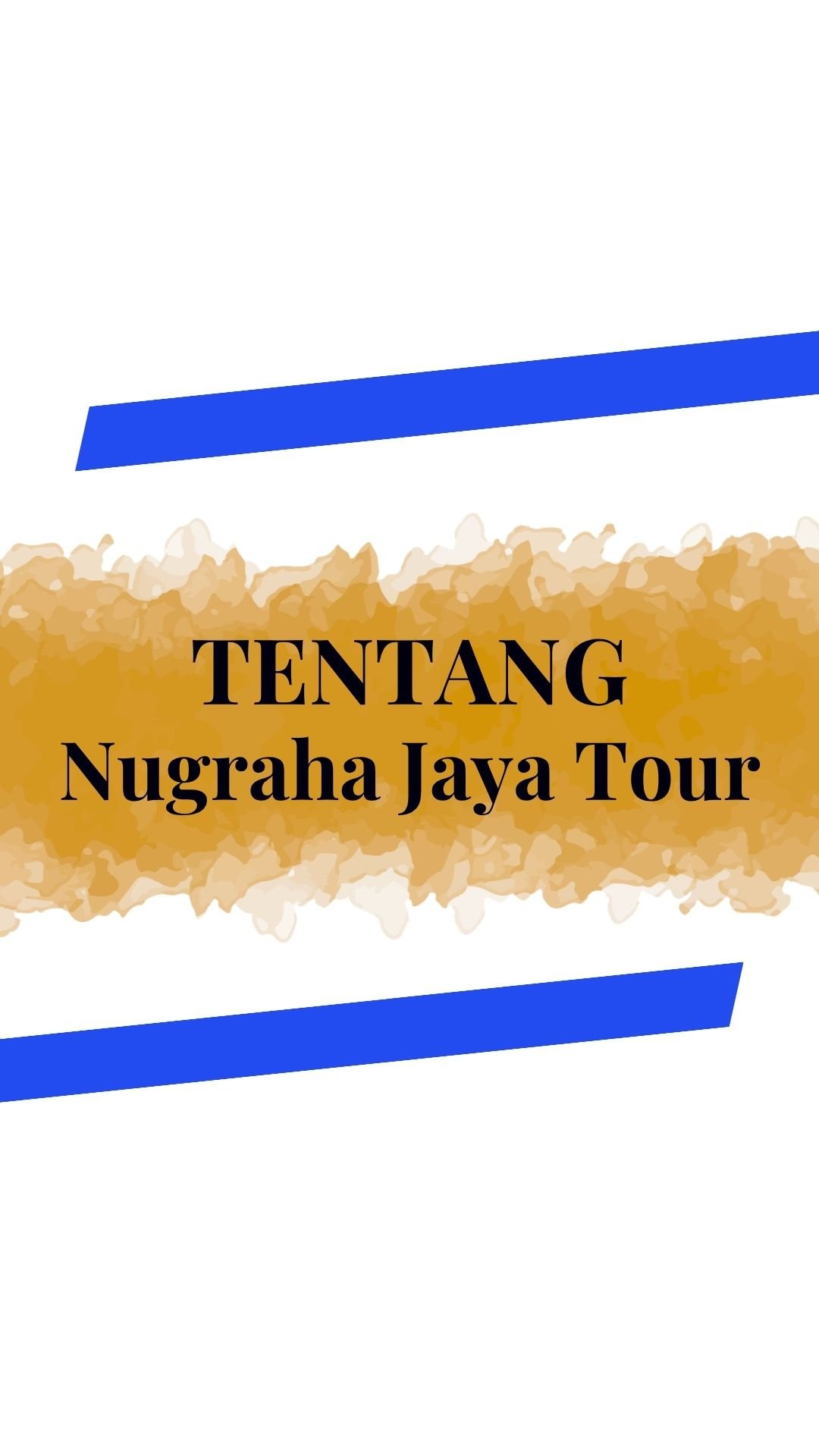 Tentang Nugtaha Jaya Tour